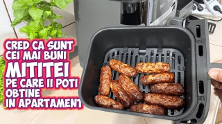 Mici la AirFryer - va spun cu mana pe inima ca au iesit excelenti