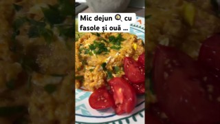 Mic dejun cu fasole 🫘 și ouă 🍳 …