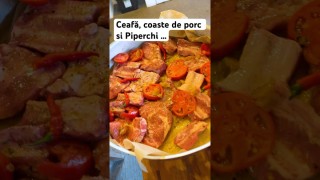 Ceafa, coaste de porc și Piperchi …