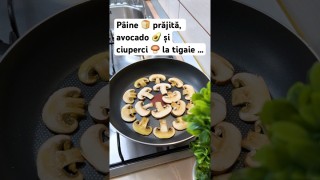 Pâine 🍞 prăjită, avocado 🥑 și ciuperci la tigaie … o gustare foarte bună de post