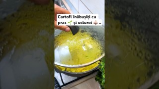 Cartofi înăbușiți cu praz 🌱 și usturoi 🧄…