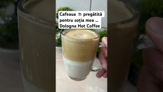 Cafeaua pregătită pentru soția mea … Dologna Hoț Coffee …