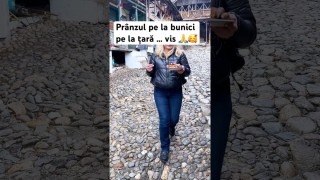 Prânzul pe la bunici pe la țară .. vis 🙏🥰