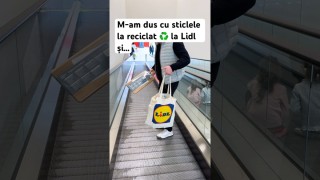 M-am dus cu sticlele la reciclat la Lidl și…
