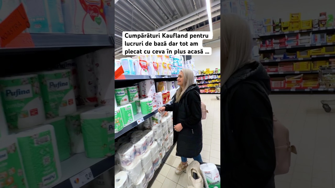 Cumpărături Kaufland pentru lucruri de bază dar tot am plecat cu ceva în plus ….