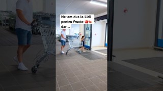 Ne-am dus la Lidl pentru câteva fructe dar …