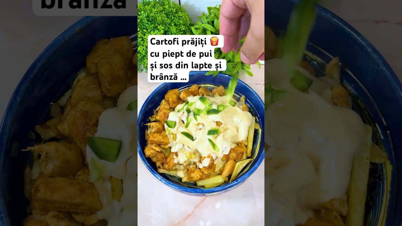 Cartofi prăjiți 🍟 cu piept de pui și sos din lapte și brânză ….