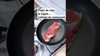 Piept de rața la tigaie … calitate de restaurant …