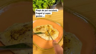 Piept de pui suculent, fraged și super gustos … pregătit la sous vide …